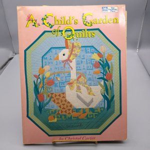 Vintage Quilting Patterns, A Childs Garden of Quilts by Christal Carter, That